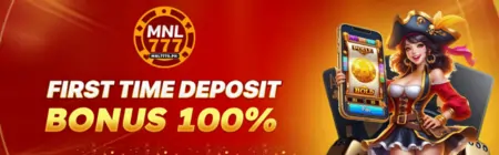 mnl777 FIRST TIME DEPOSIT BONUS 100%